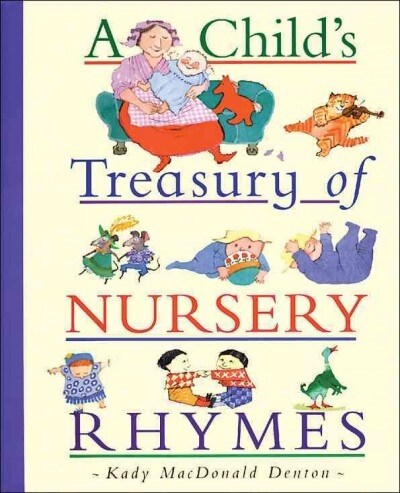 A Childs Treasury of Nursery Rhymes (Paperback)