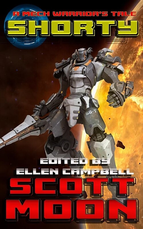 Shorty: A Mech Warriors Tale (Paperback)