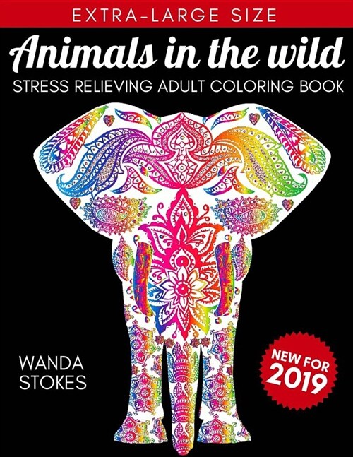 Animals in the Wild: Adult Coloring Book to Relieve Stress and Unleash Your Creativity (Paperback)