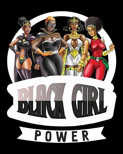 Black Girl Power: Black Super Hero Notebook, 8x10 College Ruled Lined Paper, 100 Pages (Paperback)