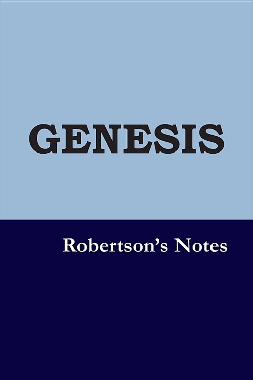 Genesis: Robertsons Notes (Paperback)
