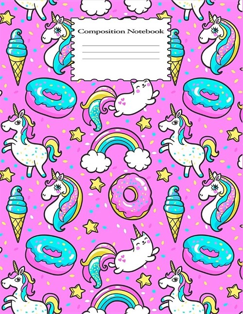 Composition Notebook: Cute Unicorn Kawaii Wide Ruled Composition Notebook Unicorn Blank Pink Notebook Wide Ruled 8.5x11, 100 Pages (Paperback)