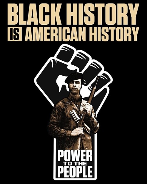 Black History Is American History: Power to the People: 2019-2020 Weekly Planner Featuring Huey P. Newton (Paperback)