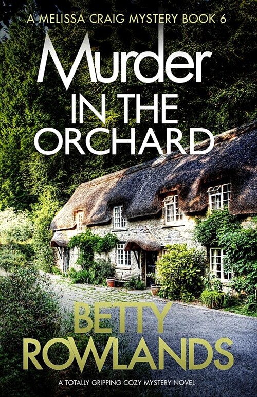 Murder in the Orchard: A Totally Gripping Cozy Mystery Novel (Paperback)