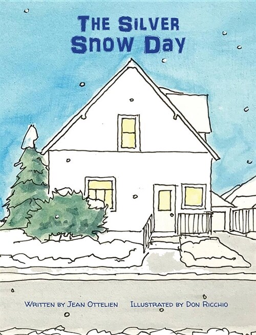 The Silver Snow Day (Hardcover)