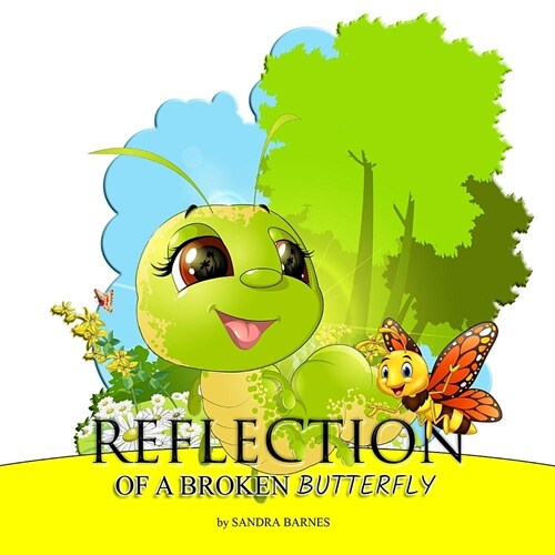 Reflection of a Broken Butterfly (Paperback)