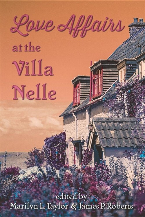 Love Affairs at the Villa Nelle (Paperback)