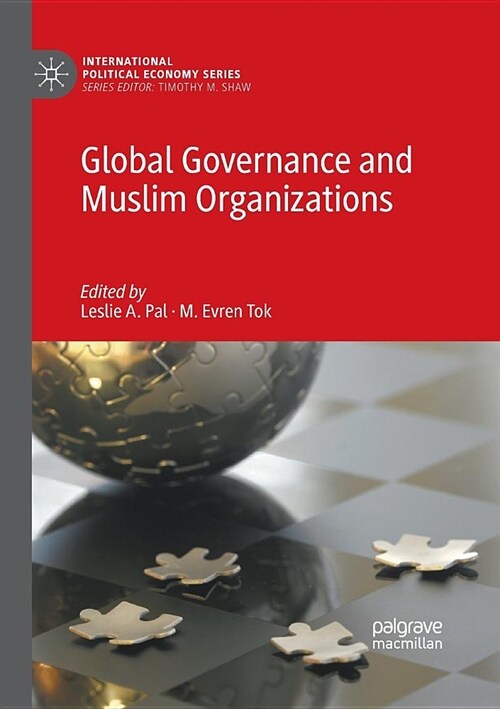 Global Governance and Muslim Organizations (Paperback)