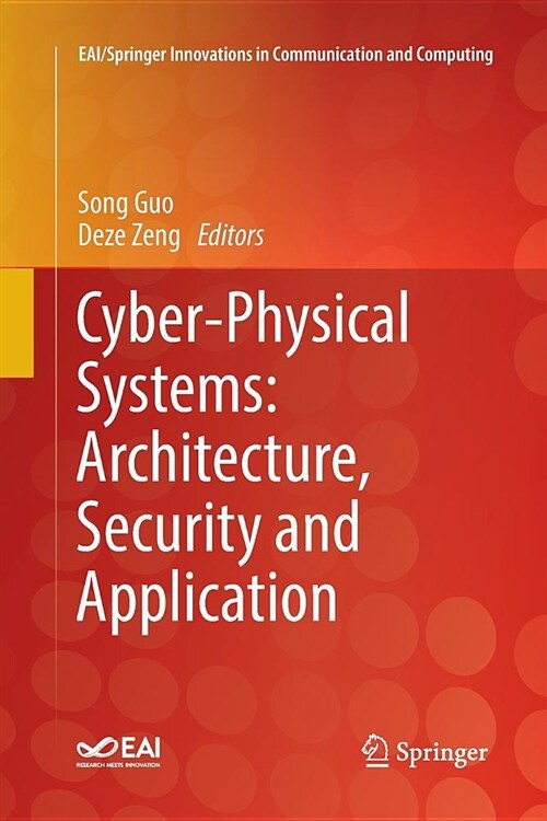 Cyber-Physical Systems: Architecture, Security and Application (Paperback)