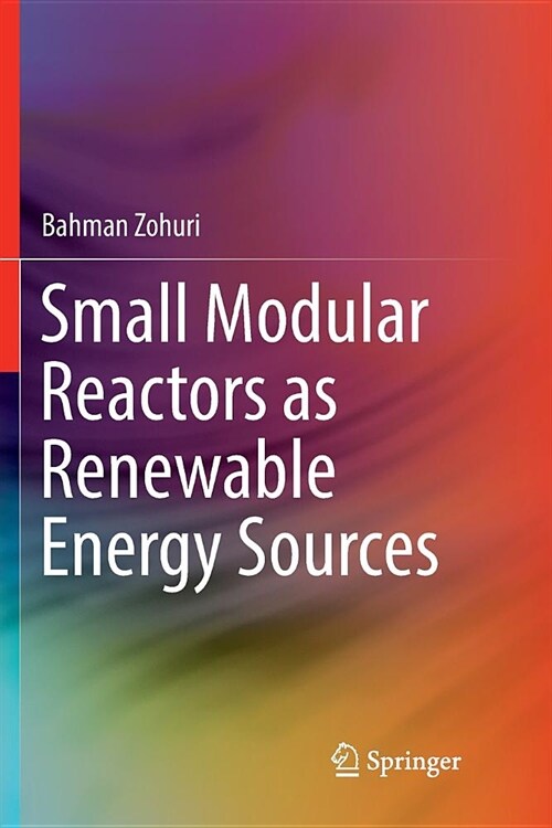 Small Modular Reactors as Renewable Energy Sources (Paperback)