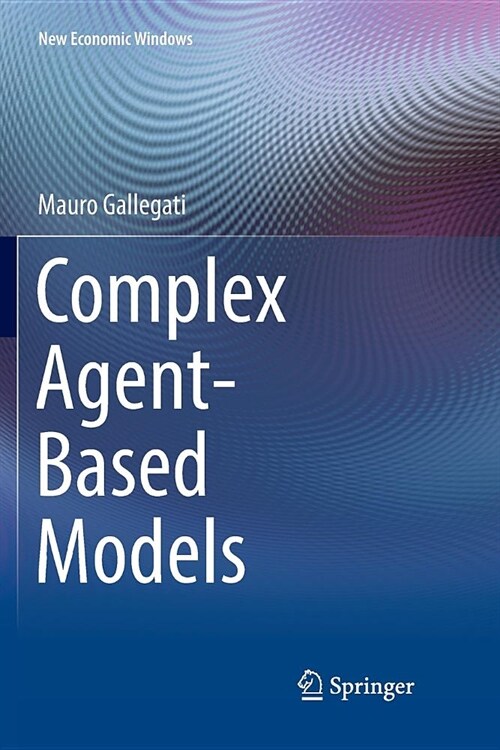 Complex Agent-Based Models (Paperback)