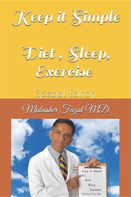 Keep It Simple Diet, Sleep, Exercise (Paperback)