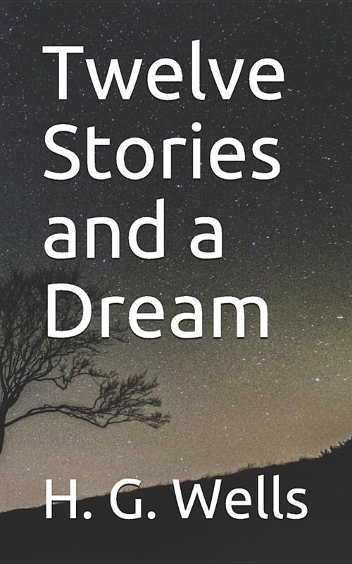 Twelve Stories and a Dream (Paperback)