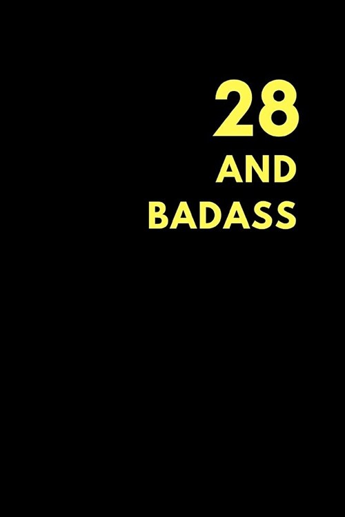 28 and Badass: Blank Comic Book to Sketch Own Comics, Birthday Gift (150 Pages) (Paperback)