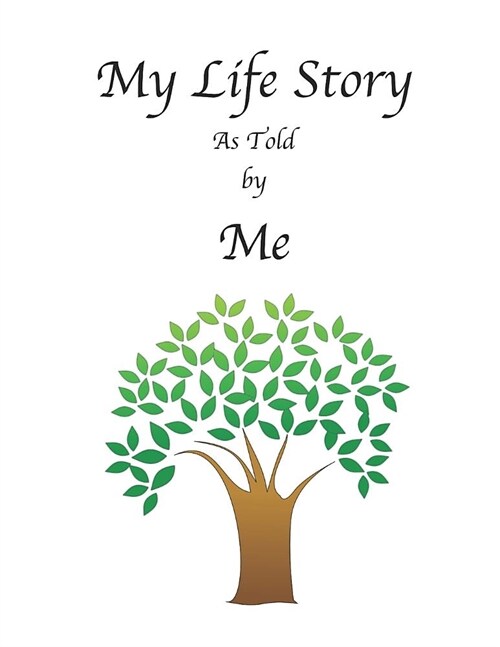 My Life Story as Told by Me (Paperback)