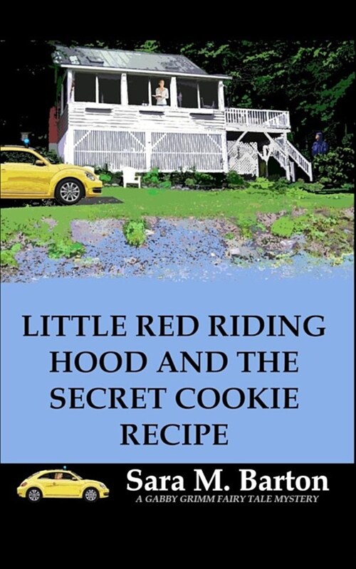 Little Red Riding Hood and the Secret Cookie Recipe (Paperback)