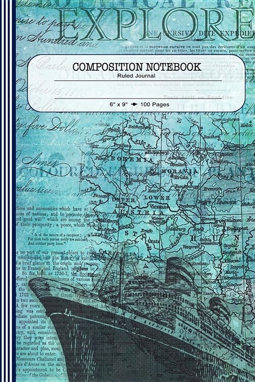 Composition Notebook: Blank Ruled Lined Writing and Journaling Paper Book - Nautical Vintage Seafaring Map Journal (Paperback)