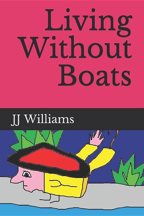 Living Without Boats (Paperback)