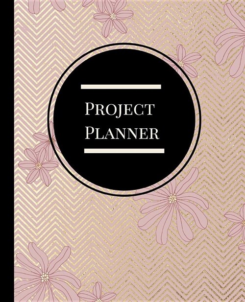 Project Planner: An Important Undated Daily Journal for Time Management, Goal Attainment, Improved Organization and Success (Paperback)