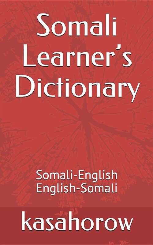 Somali Learners Dictionary: Somali-English, English-Somali (Paperback)
