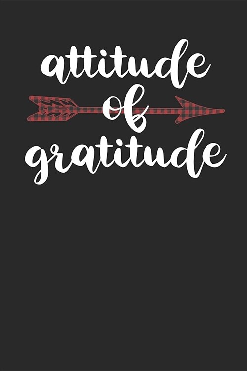 Attitude of Gratitude: Gratitude Jar Gratitude Journal to Record a Year of Everything You Are Grateful for to Bring a More Positive and Abund (Paperback)