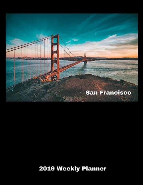 San Francisco 2019 Weekly Planner (Paperback)