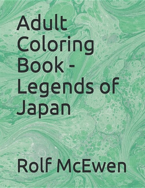 Adult Coloring Book - Legends of Japan (Paperback)