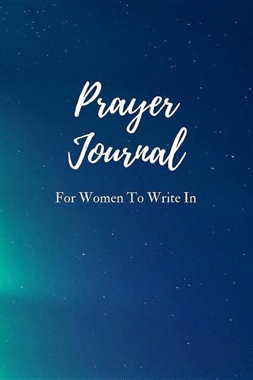 Prayer Journal for Women to Write in (Paperback)