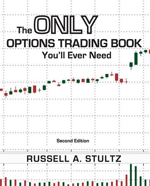 The Only Options Trading Book Youll Ever Need (Second Edition) (Paperback, 2)