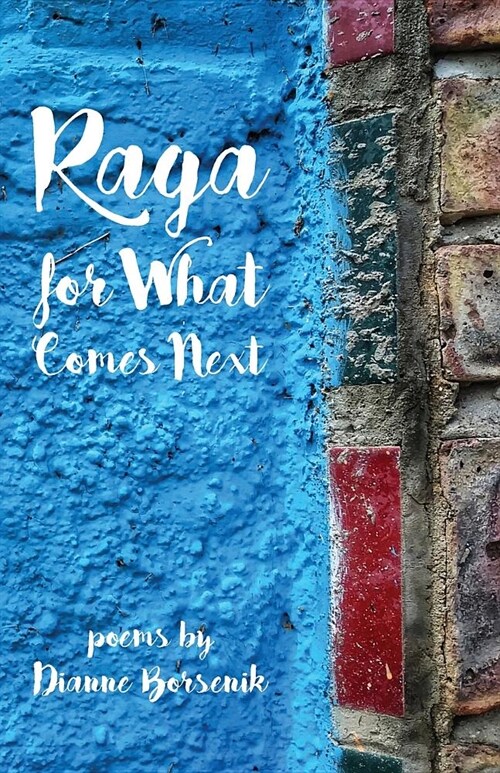 Raga for What Comes Next (Paperback)