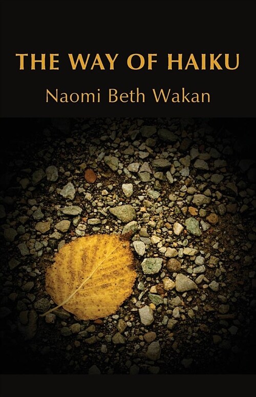 The Way of Haiku (Paperback)