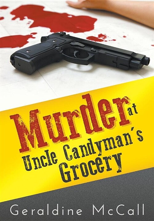 Murder at Uncle Candymans Grocery (Hardcover)