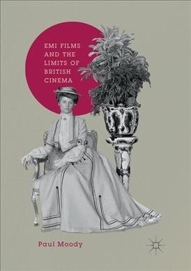 EMI Films and the Limits of British Cinema (Paperback)