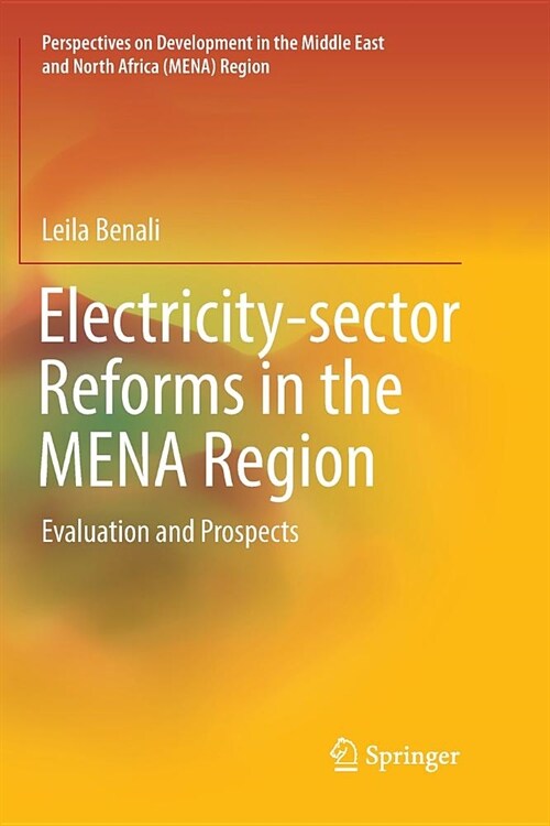 Electricity-Sector Reforms in the Mena Region: Evaluation and Prospects (Paperback)