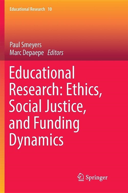 Educational Research: Ethics, Social Justice, and Funding Dynamics (Paperback)