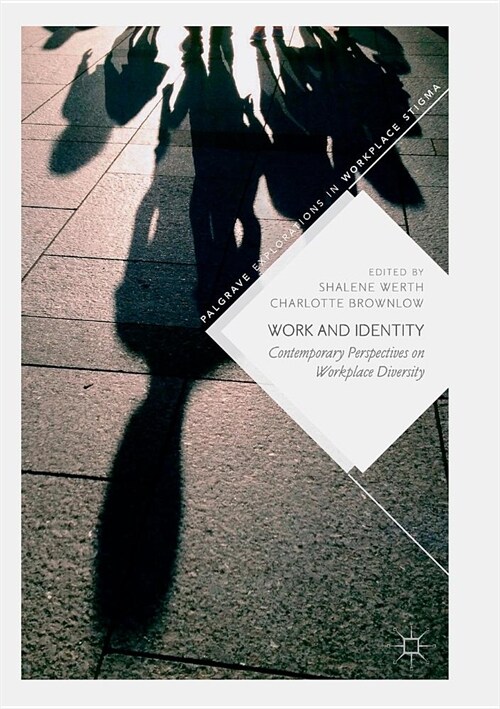 Work and Identity: Contemporary Perspectives on Workplace Diversity (Paperback)