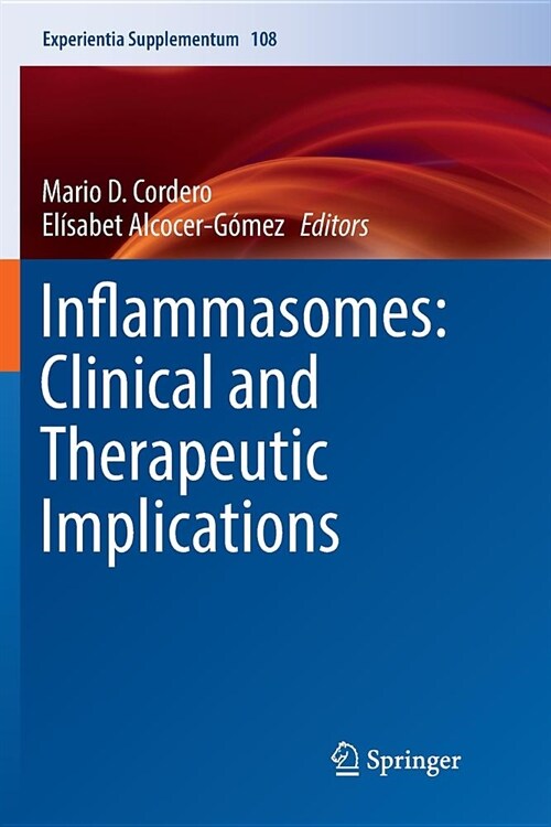 Inflammasomes: Clinical and Therapeutic Implications (Paperback)