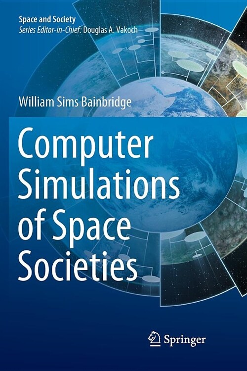 Computer Simulations of Space Societies (Paperback)