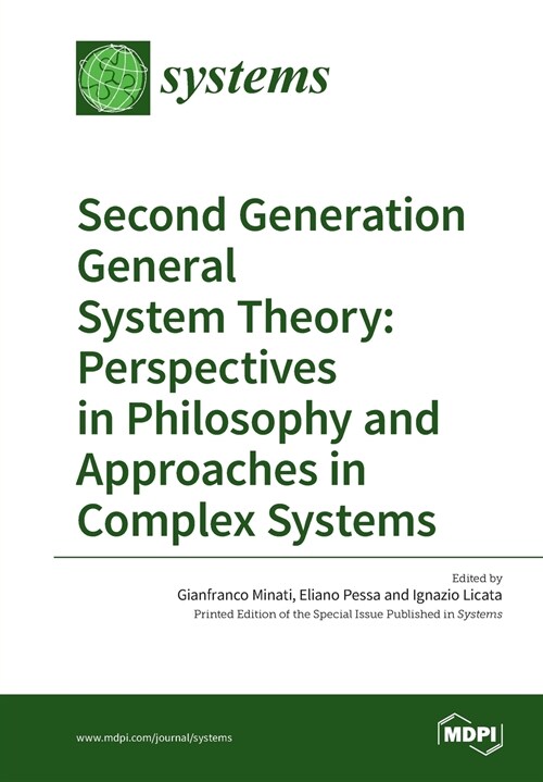 Second Generation General System Theory: Perspectives in Philosophy and Approaches in Complex Systems (Paperback)