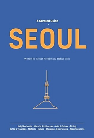 [중고] A Curated Guide: Seoul (Paperback)
