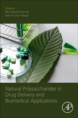 Natural Polysaccharides in Drug Delivery and Biomedical Applications (Paperback)