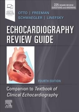 Echocardiography Review Guide: Companion to the Textbook of Clinical Echocardiography (Paperback, 4)