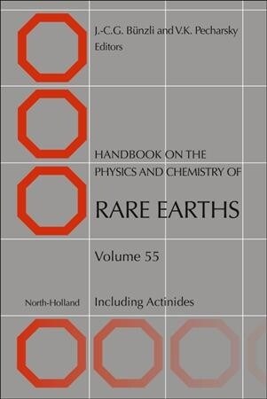 Handbook on the Physics and Chemistry of Rare Earths: Including Actinides Volume 55 (Hardcover)