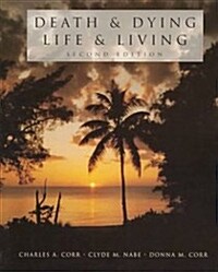 Death and Dying, Life and Living (Paperback)
