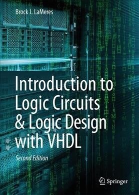 Introduction to Logic Circuits & Logic Design with VHDL (Hardcover, 2, 2019)