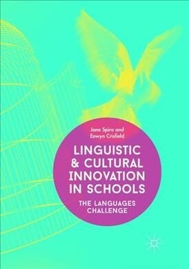 Linguistic and Cultural Innovation in Schools: The Languages Challenge (Paperback, Softcover Repri)