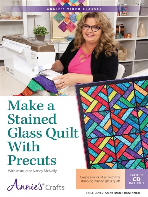 Make a Stained Glass Quilt With Precuts (DVD)