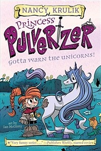 Gotta Warn the Unicorns! #7 (Paperback)