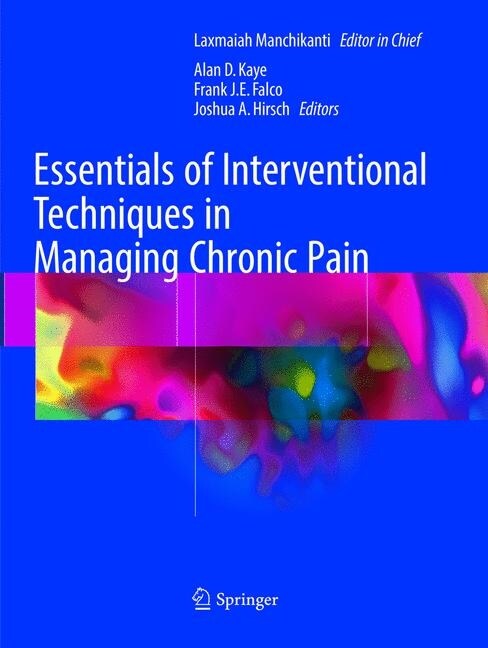 Essentials of Interventional Techniques in Managing Chronic Pain (Paperback, Softcover Repri)