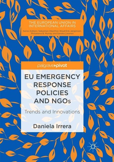 Eu Emergency Response Policies and Ngos: Trends and Innovations (Paperback, Softcover Repri)